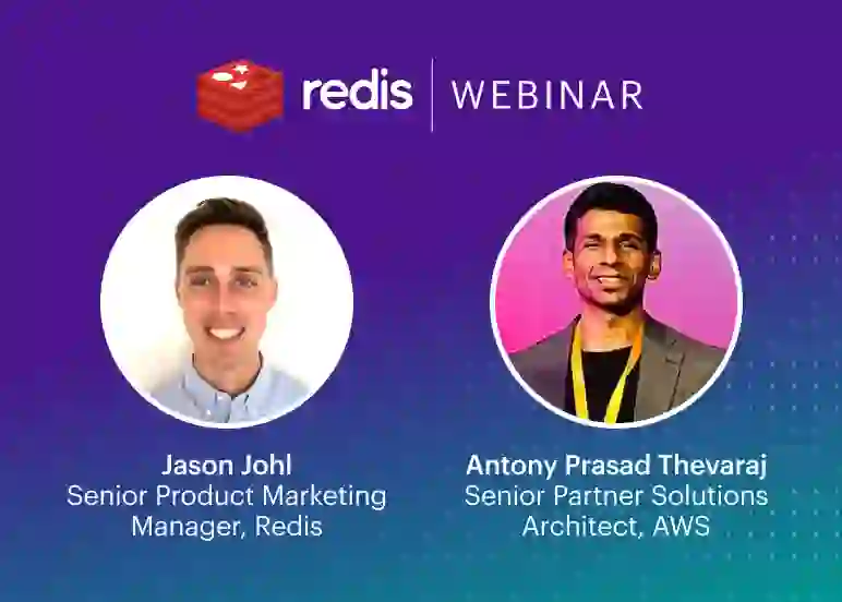 Redis Webinar | Jason Johl & Antony Prasad Thevaraj