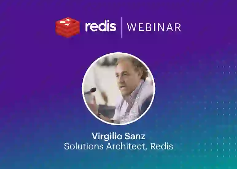 Redis Webinar | Virgilio Sanz