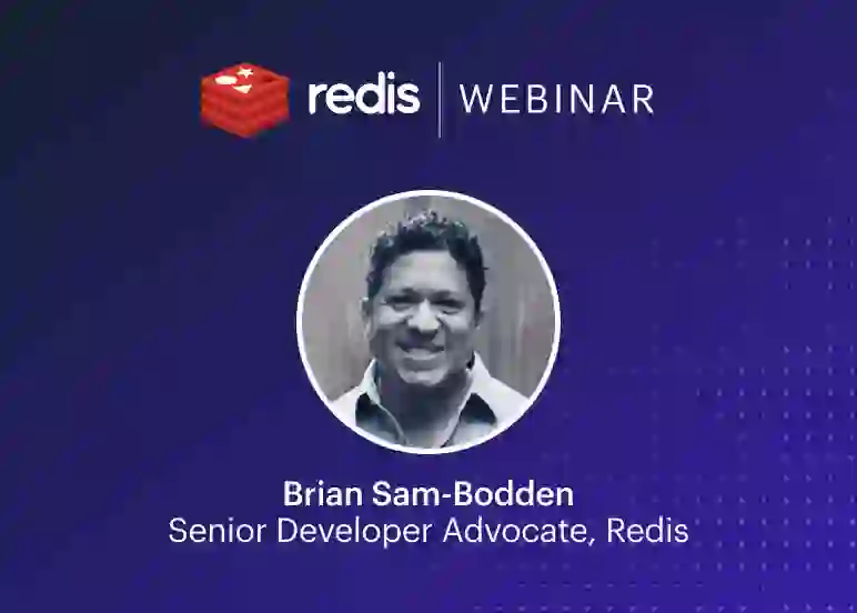 Redis Webinar | Brian Sam-Bodden