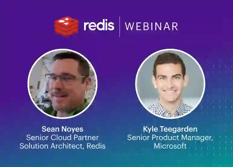 Redis Webinar | Sean Noyes, Kyle Teegarden