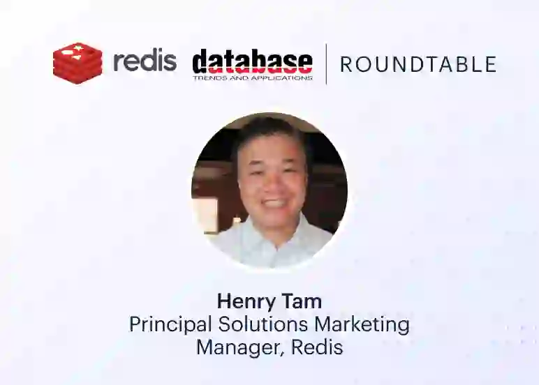 Redis Roundtable | Henry Tam