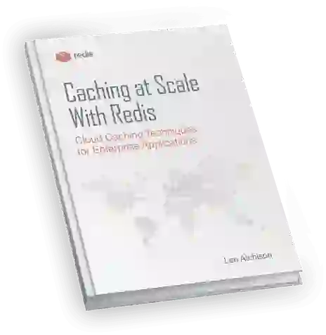 The Definitive Guide to Caching at Scale With Redis