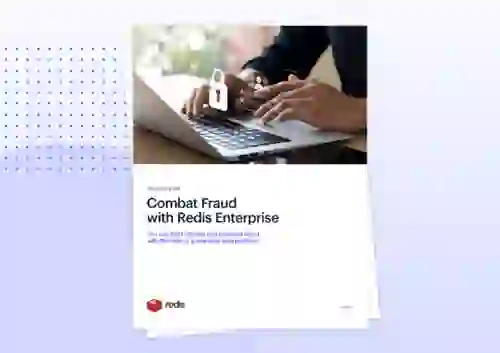 Combat Fraud With Redis Enterprise