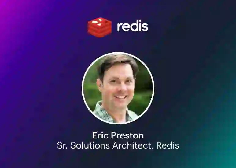 Redis Webinar | Eric Preston