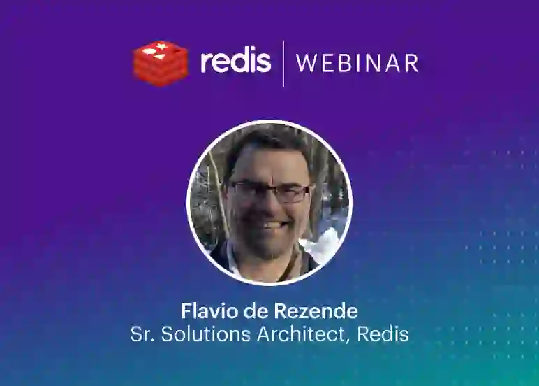 Redis Webinar | Flavio de Rezende