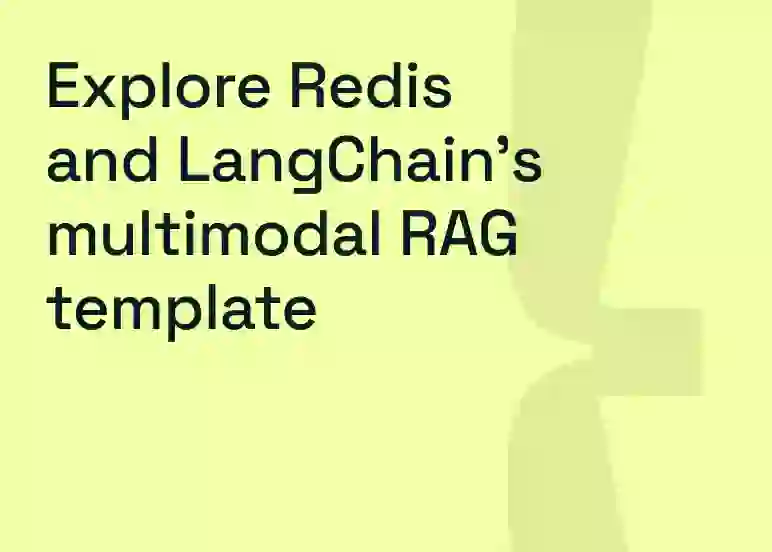 Explore the new Multimodal RAG template from LangChain and Redis